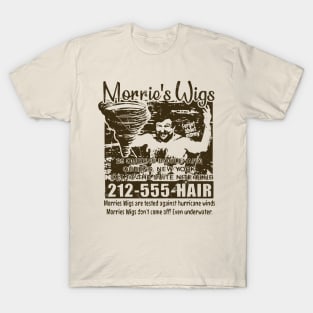 Morries Wig's - Forget about money T-Shirt